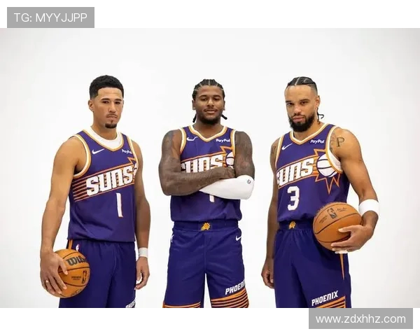 菲尼克斯太阳队新赛季阵容升级核心球员状态成最大关注焦点