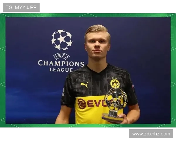 哈兰德:足球场上的新星如何改变比赛格局与未来发展潜力解析 哈兰德:足球场上的新星如何改变比赛格局与未来发展潜力解析